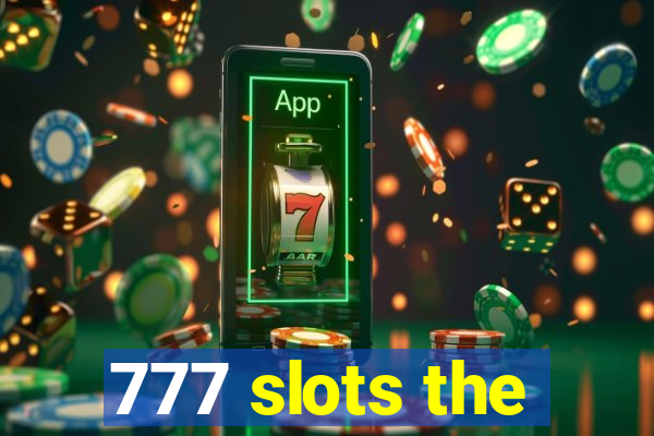 777 slots the